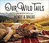 Our Wild Tails: T...