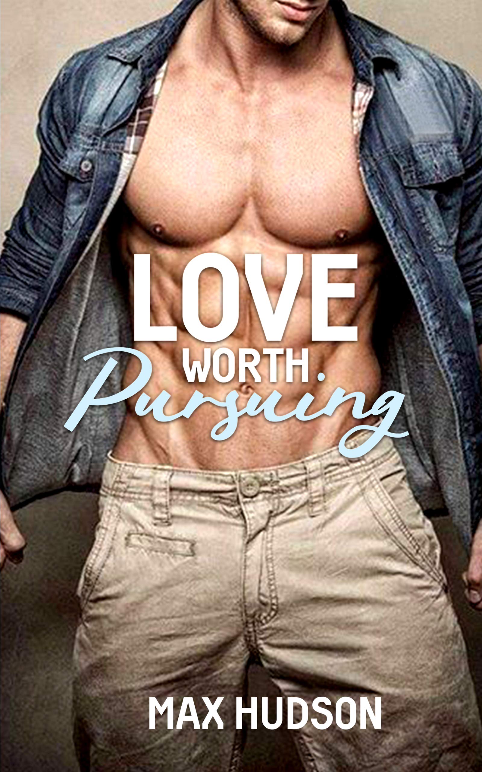 Love Worth Pursuing (Kindle Edition)