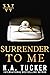 Surrender to Me (The Wolf Hotel, #4)