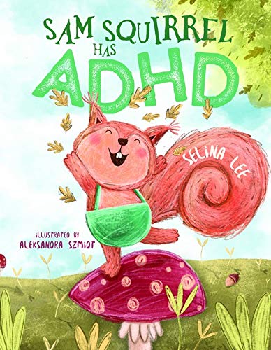 Sam Squirrel has ADHD (Paperback)