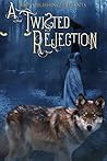 A Twisted Rejecti...