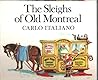 The Sleighs of Old Montreal by Carlo Italiano