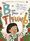 The B on Your Thumb by Colette Hiller