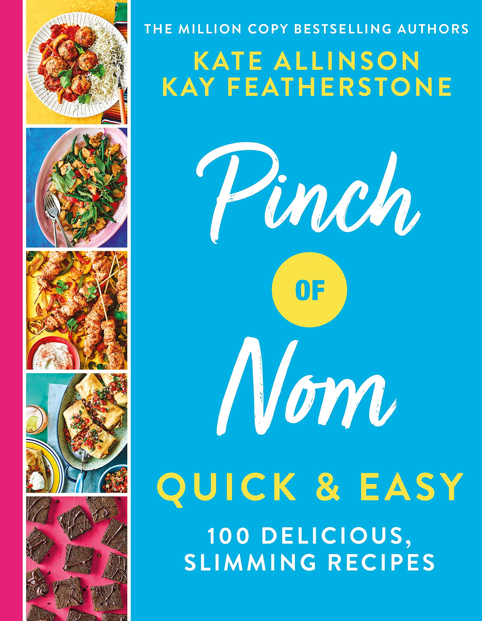 Pinch of Nom Quick & Easy: 100 Delicious, Slimming Recipes (Hardcover)