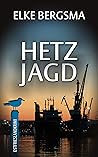 Hetzjagd - Ostfrieslandkrimi (Büttner und Hasenkrug ermitteln... by Elke Bergsma