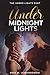 Under Midnight Lights: Part...