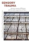 Sensory Trauma: AUTISM, SENSORY DIFFERENCE AND THE DAILY EXPERIENCE OF FEAR (Autism Wellbeing Book 1) Sensory Trauma: AUTISM, SENSORY DIFFERENCE AND THE DAILY EXPERIENCE OF FEAR (Autism Wellbeing Book 1)