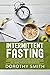 Intermittent Fasting: This ...