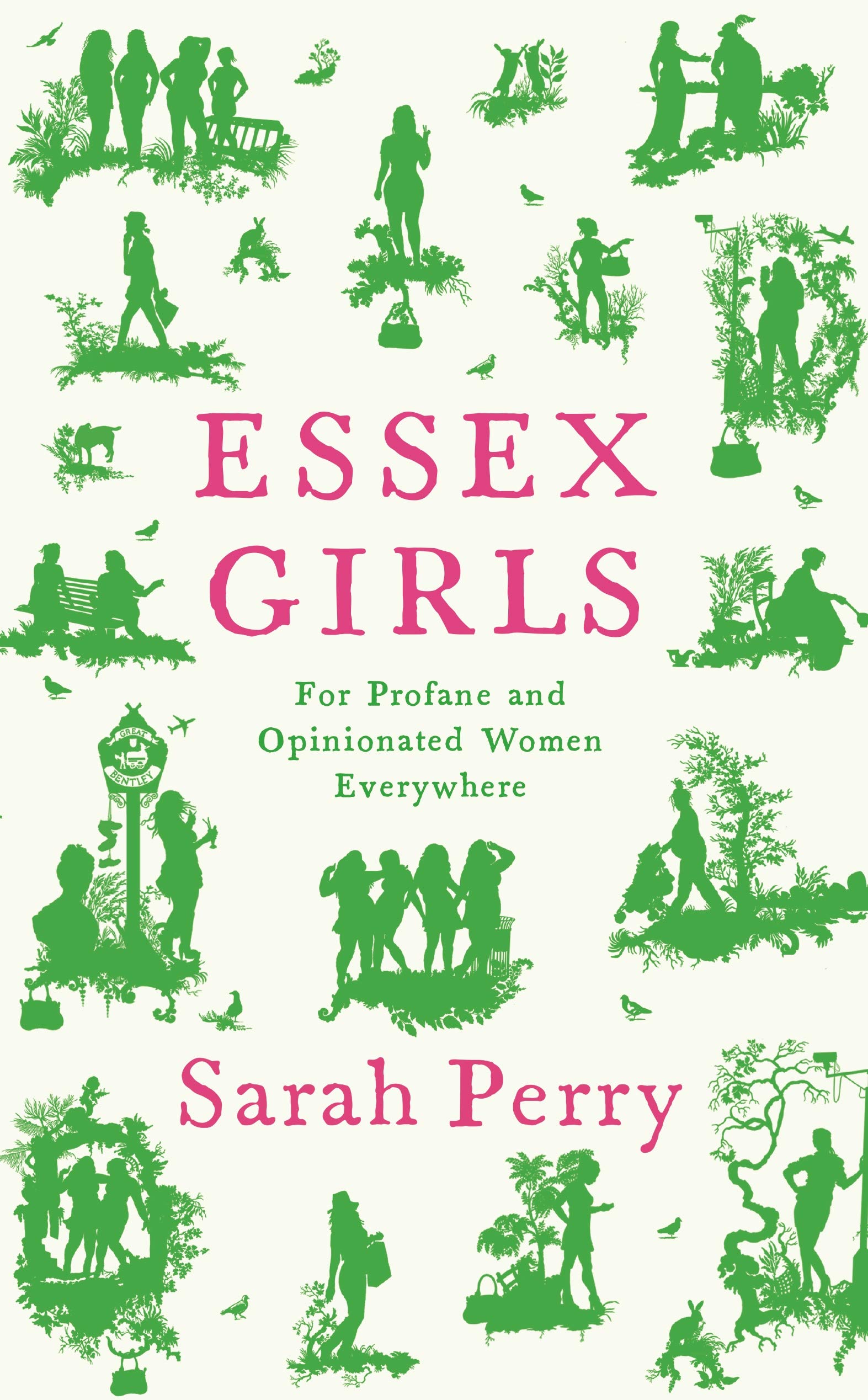 Essex Girls: For Profane and Opinionated Women Everywhere (Kindle Edition)