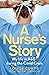 A Nurse's Story My Life in A&E During the Covid Crisis by Louise Curtis