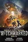 Book cover for Witchmarked (World's First Wizard #1)