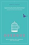Overdue: Birth, burnout and a blueprint for a better NHS Book cover for Overdue: Birth, burnout and a blueprint for a better NHS