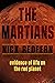 The Martians: Evidence of Life on the Red Planet