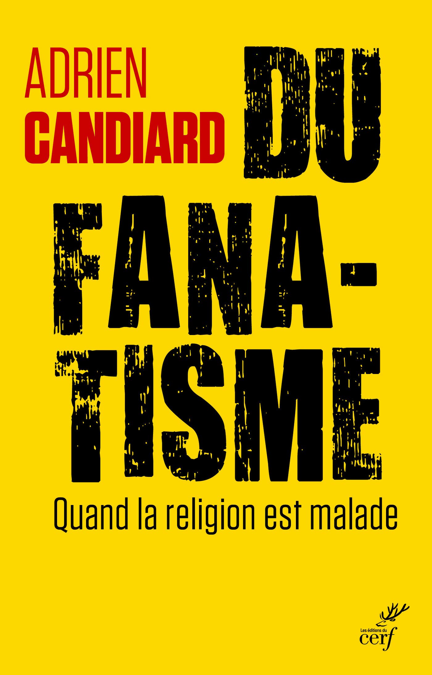 Du fanatisme (French Edition)