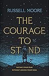 The Courage to St...