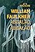 Absalão, Absalão! by William Faulkner Absalão, Absalão! by William Faulkner