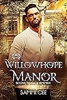 Willowhope Manor by Sammi Cee Willowhope Manor by Sammi Cee