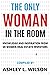 The Only Woman in the Room: Knowledge and Inspiration from 20 Women Real Estate Investors