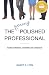 The Young Polished Professional by Nancy S Lynn