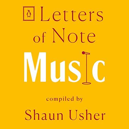 Music (Letters of Note, #2)