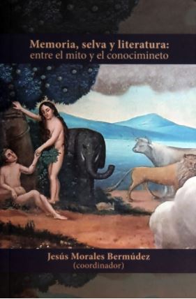 Memoria, selva y literatura: entre el mito y el conocimiento