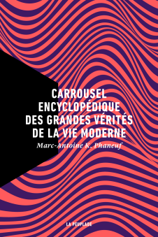 Carrousel encyclopédique des grandes vérités de la vie moderne (Paperback)