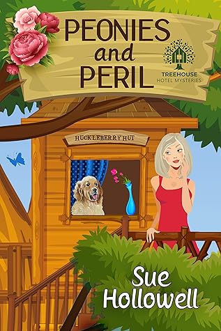 Peonies and Peril (Treehouse Hotel Mysteries, #1)