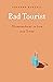 Bad Tourist: Misadventures in Love and Travel