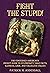 Fight the Stupid: The Conce...