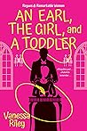 Book cover for An Earl, the Girl, and a Toddler (Rogues and Remarkable Women #2)
