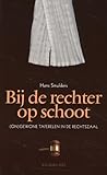 Bij de rechter op schoot: (On)gewone taferelen in de rechtszaal