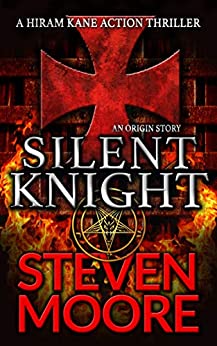 Silent Knight: An Origin Story (Hiram Kane, #7)