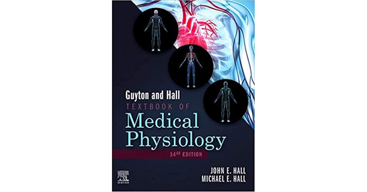Guyton and Hall Textbook of Medical Physiology (Guyton Physiology) 14th