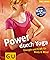 Power durch Yoga. Energie und Kraft für Body und Mind.