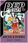 PEP Digital #111: Archie & Friends: Ghost Stories