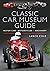 Classic Car Museum Guide: M...