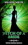 Witch of a Bride
