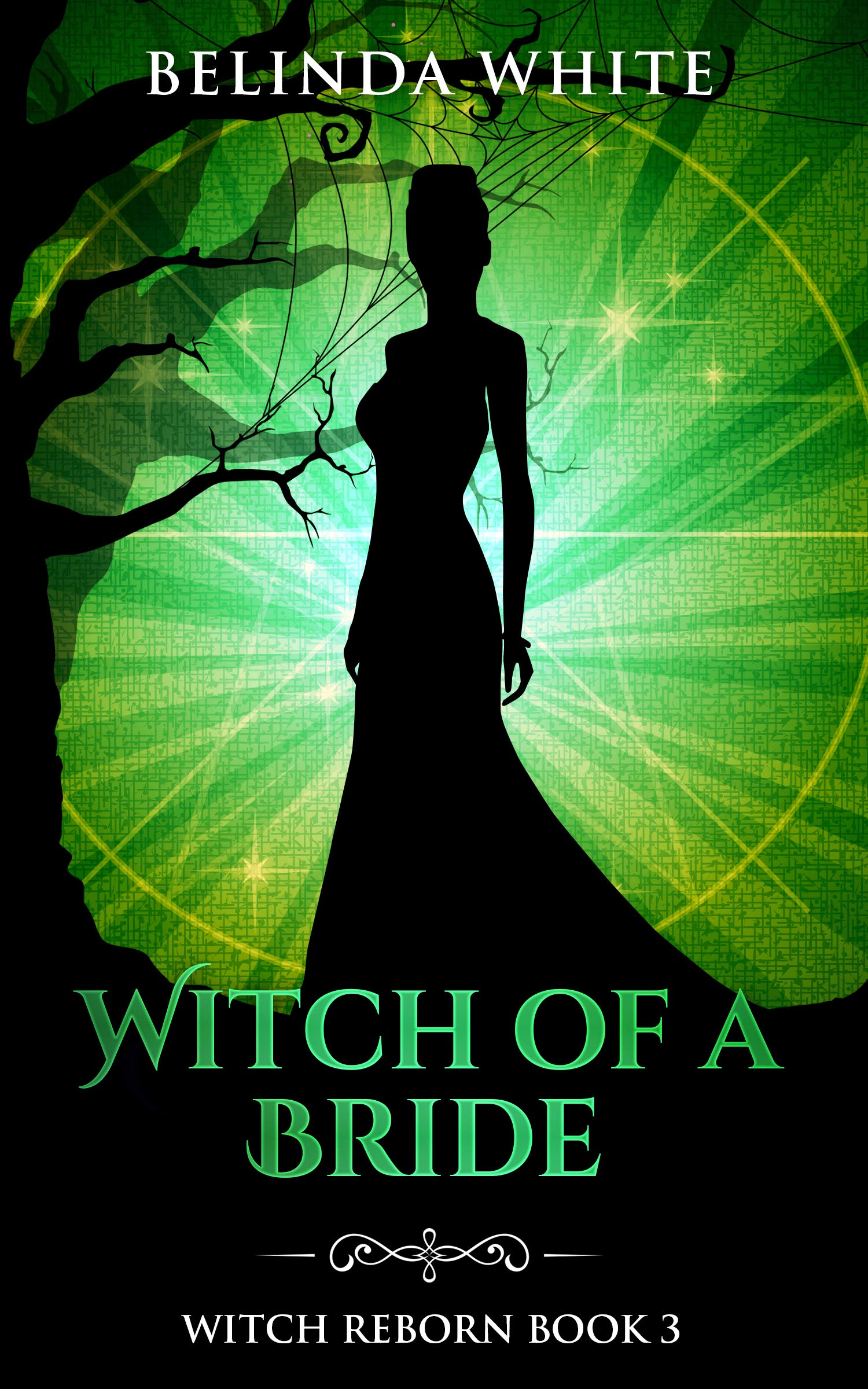 Witch of a Bride (Witch Reborn #3)