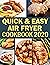 Quick & Easy Air Fryer Cookbook 2020 by Austin Jay