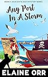 Any Port in a Storm (A Jolie Gentil Cozy Mystery, #4)