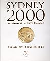 Sydney 2000: the Games of The XXVII Olympiad: the official souvenir book
