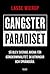 Gangsterparadiset by Lasse Wierup