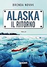 Alaska. Il ritorno