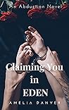 Claiming You in Eden by Amelia Danver