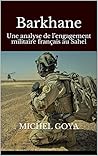 Barkhane : Une analyse de l’engagement militaire français au Sahel