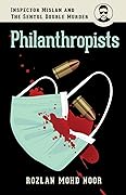 PHILANTHROPISTS: Inspector Mislan and the Sentul Double Murder