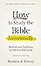 How to Study the Bible Inte...