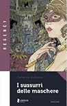 I sussurri delle maschere by Catherine Kullmann