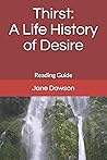 Thirst: A Life History of Desire: Reading Guide (Memoir and Accompanying Reading Guide)