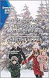 A Temporary Christmas Arrangement (The Bravos of Valentine Bay Book 9)